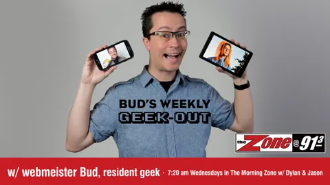 Bud's Weekly Geek-out