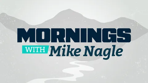 Mornings with Mike Nagle