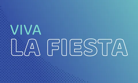 VIVA LA FIESTA
