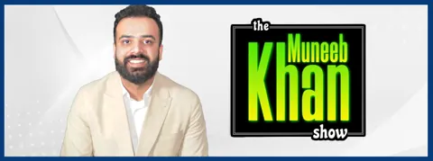 The Muneeb Khan Show